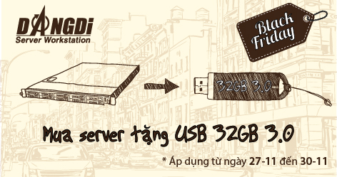 Black Friday 2015 - Mua máy chủ tặng USB 32GB 3.0